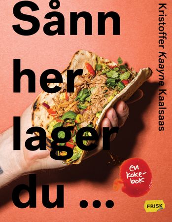 Sånn her lager du... 9788284370484 Kristoffer Kaayne Kaalsaas Brukte bøker