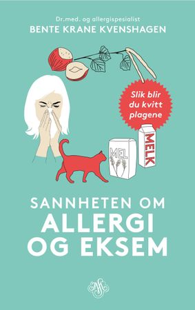 Sannheten om allergi og eksem 9788272016950 Bente Krane Kvenshagen Brukte bøker