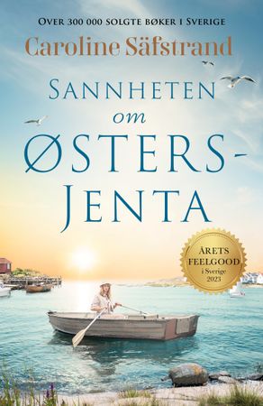 Sannheten om østersjenta 9788234712715 Caroline Säfstrand Brukte bøker