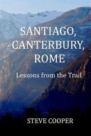 Santiago, Canterbury, Rome 9781517795658 Steve L. Cooper Brukte bøker