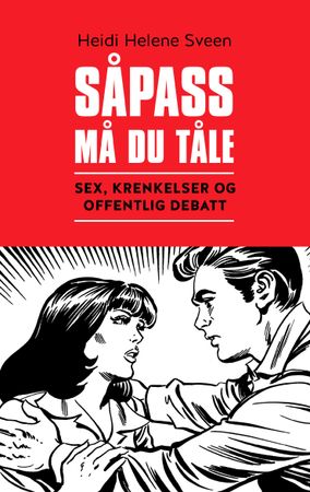 Såpass må du tåle 9788282821377 Heidi Helene Sveen Brukte bøker