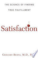 Satisfaction 9780805076004 Gregory Berns Brukte bøker