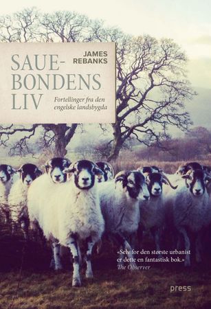 Sauebondens liv 9788232801473 James Rebanks Brukte bøker