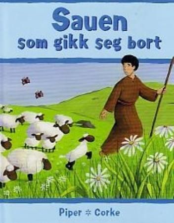 Sauen som gikk seg bort 9788271128326 Sophie Piper Brukte bøker