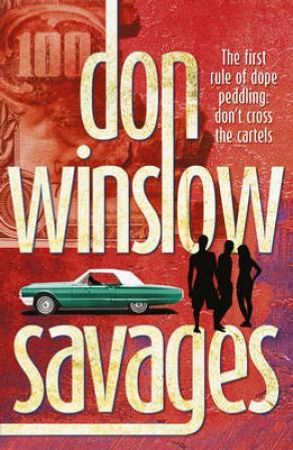 Savages 9780099556305 Don Winslow Brukte bøker
