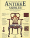 Schibsteds store bok om antikke møbler 9788251617390 Tim Forrest Brukte bøker