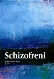 Schizofreni: Bjørn Rishovd Rund, redaktør 9788292023976  Brukte bøker