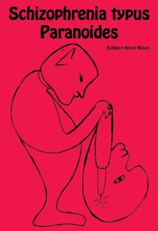 Schizophrenia 9788292906477 Kolbjørn Anton Nilsen Brukte bøker