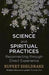 Science and Spiritual Practices 9781473630093 Rupert Sheldrake Brukte bøker
