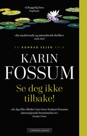 Se deg ikke tilbake! 9788202602581 Karin Fossum Brukte bøker