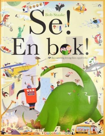 Se! En bok! 9788230514191 Bob Staake Brukte bøker
