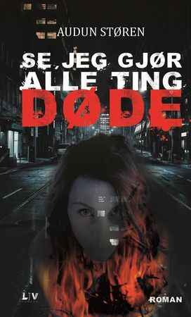 Se, jeg gjør alle ting døde 9788283301779 Audun Støren Brukte bøker