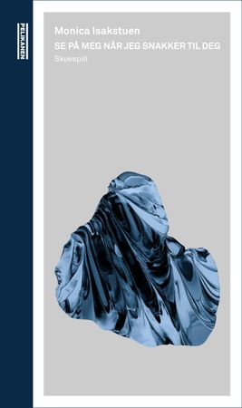 Se på meg når jeg snakker til deg 9788283830217 Monica Isakstuen Brukte bøker