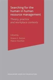 Searching for the Human in Human Resource Management 9780230019355 Sharon Bolton Maeve Houlihan Brukte bøker