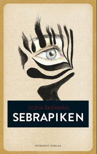 Sebrapiken 9788292622889 Sofia Åkerman Brukte bøker