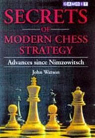 Secrets of Modern Chess Strategy 9781901983074 John Watson Brukte bøker