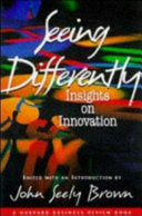Seeing Differently 9780875847559 John Seely Brown Brukte bøker