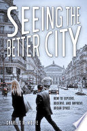 Seeing the Better City 9781610917742 Charles R. Wolfe Brukte bøker