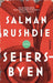 Seiersbyen 9788203396700 Salman Rushdie Brukte bøker