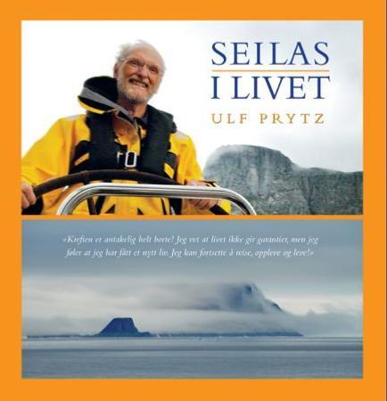 Seilas i livet 9788282810371 Ulf Prytz Brukte bøker
