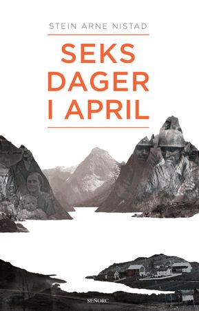Seks dager i april 9788299875448 Stein Arne Nistad Brukte bøker