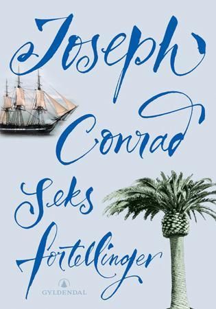 Seks fortellinger 9788205329850 Joseph Conrad Brukte bøker