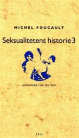 Seksualitetens historie III: omsorgen for seg selv 9788275560177 Michel Foucault Brukte bøker