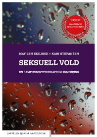 Seksuell vold 9788202550257 Kari Stefansen May-Len Skilbrei Brukte bøker