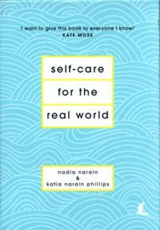 Self-care for the real world 9781786331120 Katia Narain Phillips Nadia Narain Brukte bøker