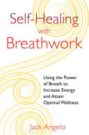 Self-Healing with Breathwork 9781594774812 Jack Angelo Brukte bøker