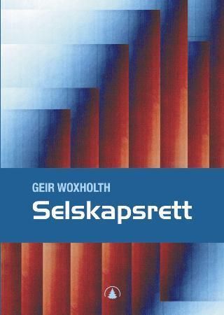 Selskapsrett 9788205375901 Geir Woxholth Brukte bøker