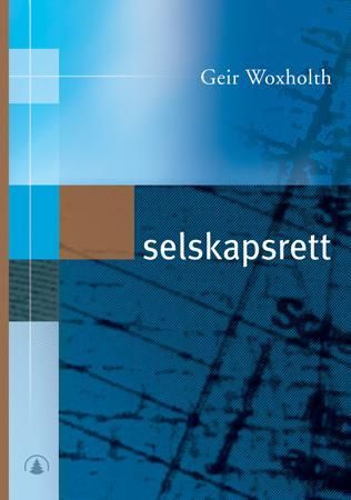 Selskapsrett 9788205329072 Geir Woxholth Brukte bøker