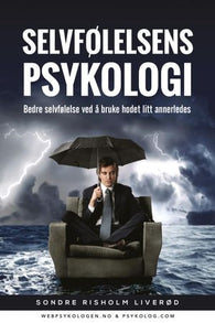 Selvfølelsens psykologi 9788283140880 Sondre Risholm Liverød Brukte bøker