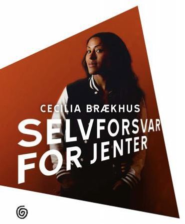 Selvforsvar for jenter 9788248912408 Hanna Nordberg Cecilia Brækhus Brukte bøker
