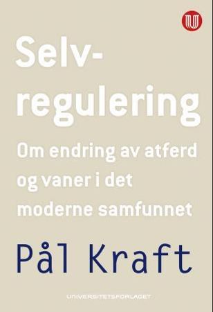 Selvregulering 9788215024530 Pål Kraft Brukte bøker