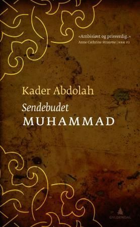 Sendebudet Muhammad 9788205396050 Kader Abdolah Brukte bøker