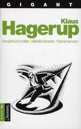 Seniorhumoristen ; Maratonherren ; Herremannen 9788203193897 Klaus Hagerup Brukte bøker