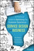Service Design for Business: A Practical Guide to Optimizing the Customer Exp… 9781118988923 Melvin Brand Flu Lavrans Løvlie Ben Reason Brukte bøker