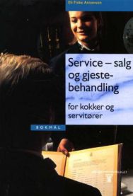 Service, salg og gjestebehandling: for kokker og servitører 9788200415107 Eli Fiske Antonsen Brukte bøker