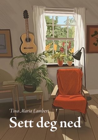 Sett deg ned 9788284672359 Tina Maria Lambert Brukte bøker