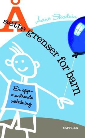 Å sette grenser for barn 9788202282967 Arne Skodvin Brukte bøker