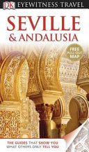 Seville & Andalusia 9781405368674 Nigel Tisdall Dorling Kindersley David Baird Martin Symington Brukte bøker