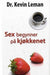 Sex begynner på kjøkkenet 9788247603239 Kevin Leman Brukte bøker