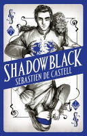 Shadowblack 9781471406133 Sebastien De Castell Brukte bøker