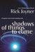 Shadows of Things to Come 9780785267843 Rick Joyner Brukte bøker