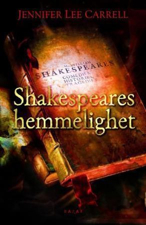Shakespeares hemmelighet 9788280873781 Jennifer Lee Carrell Brukte bøker