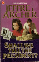 Shall We Tell the President? 9780340393444 Jeffrey Archer Brukte bøker
