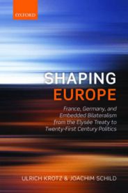 Shaping Europe: France, Germany, and Embedded Bilateralism from the Elysee Tr… 9780198719489 Ulrich Krotz Joachim Schild Brukte bøker