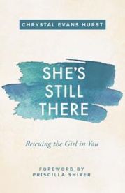 She\'s Still There 9780310347811 Chrystal Evans Hurst Priscilla Shirer Brukte bøker