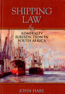 Shipping Law & Admiralty Jurisdiction in South Africa 9780702179464 John Hare (LLB.) Brukte bøker
